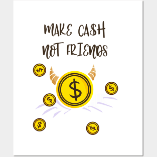 Money Instead Of Friends Finance Income Investment Posters and Art